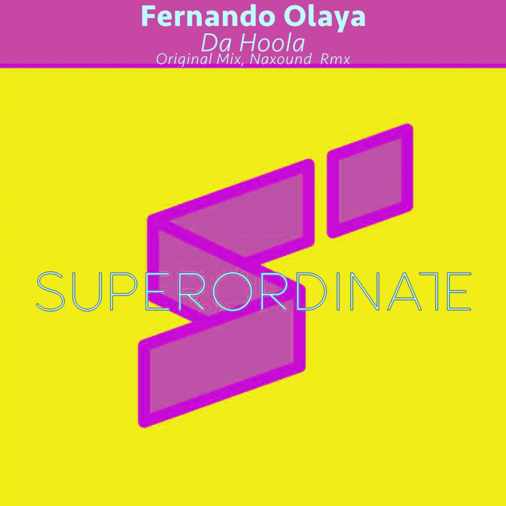 Fernando Olaya - Da Hoola [SUPER336]